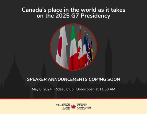 Canada’s place in the world as it takes on the 2025 G7 Presidency 