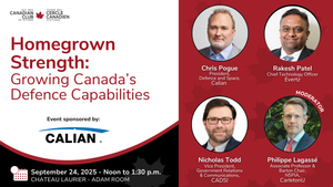 Homegrown Strength: Growing Canada’s Defence Capabilities