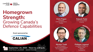 Homegrown Strength: Growing Canada’s Defence Capabilities